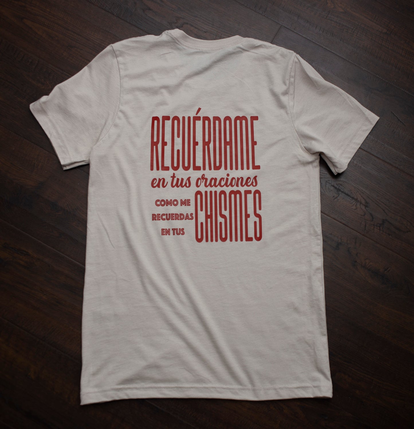 Recuerdame En Tus Oraciones - T-Shirt