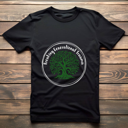 Breaking Generational Trauma - T-Shirt