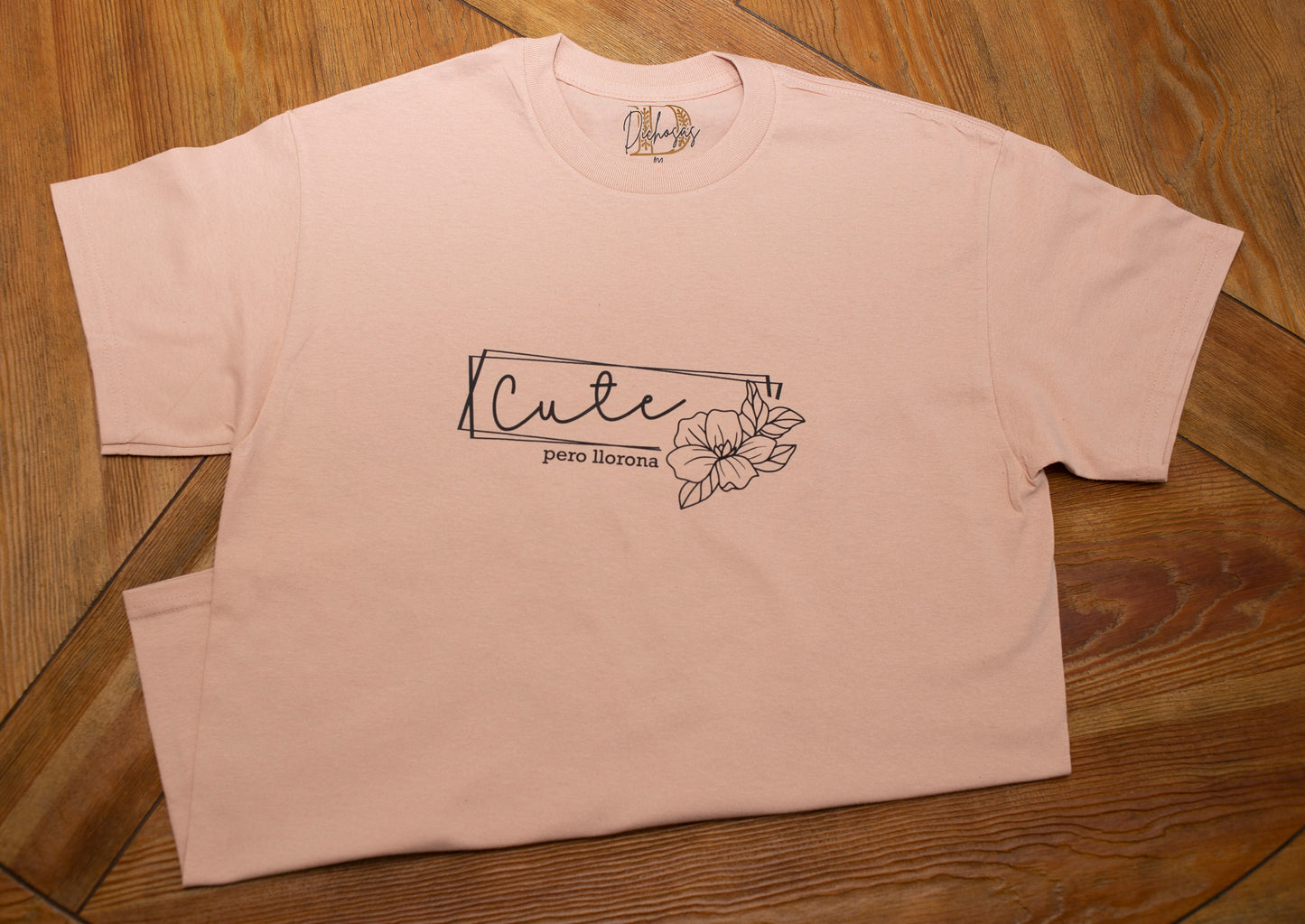 Cute Pero Llorona - T-Shirt