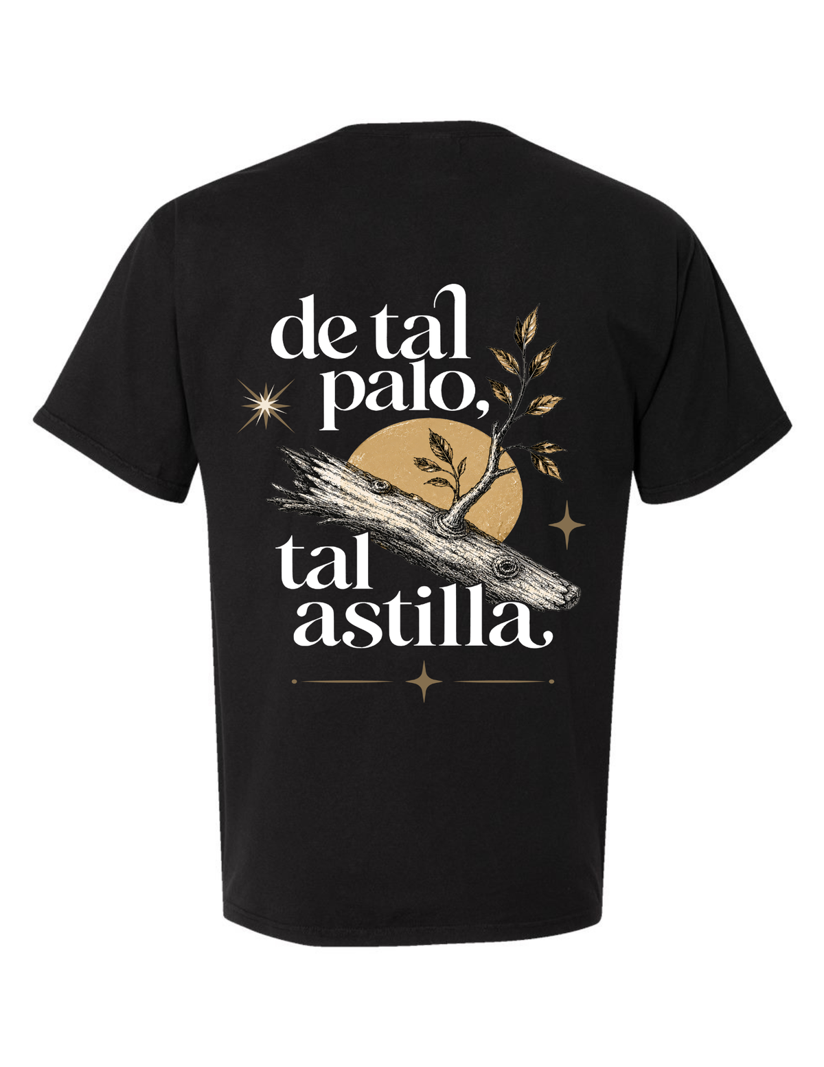 De Tal Palo Tal Astilla - T-Shirt