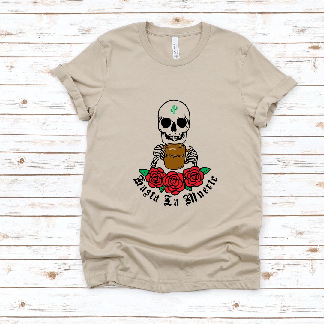 Hasta La Muerte - T-shirt