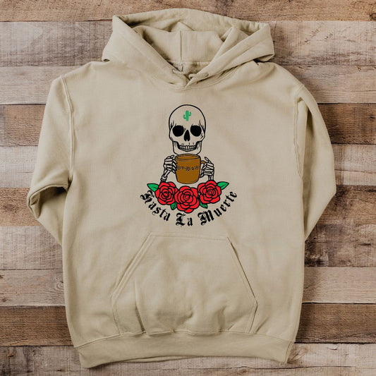 Hasta La Muerte - Hoodie