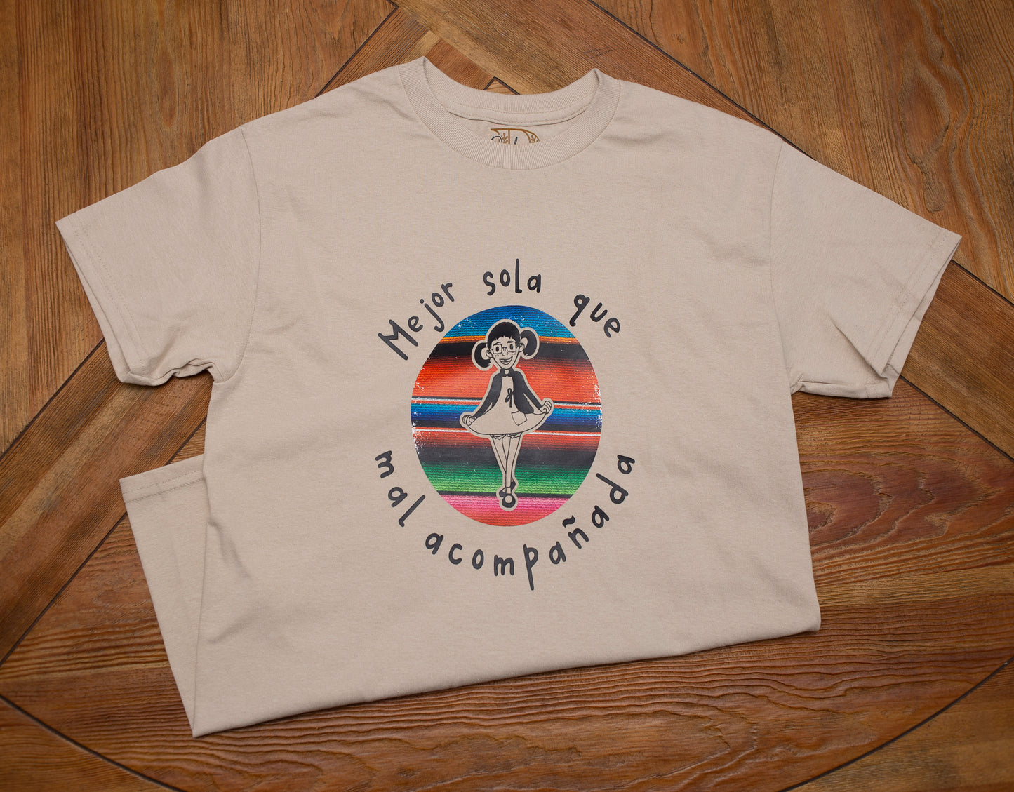 Mejor Sola Que Mal Acompañada - T-Shirt